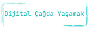 Dijital Çağda Yaşamak hubcrave